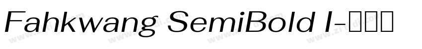 Fahkwang SemiBold I字体转换